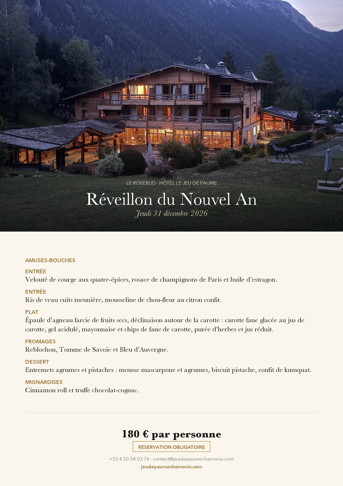 Menu du réveillon du Jour de l’An, 31 décembre 2026, au restaurant Le Rosebud, Hôtel Jeu de Paume au Lavancher près de Chamonix : velouté de courge, ris de veau, épaule d’agneau, fromages de Savoie, entremets agrumes-pistache — 180 € par personne